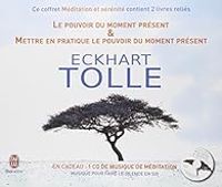 Eckhart Tolle - Méditation & Sérénité