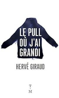 Herve Giraud - Le pull où j'ai grandi