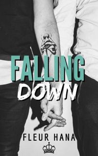 Couverture du livre Falling Down - Fleur Hana