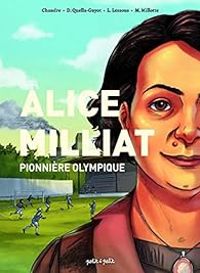 Couverture du livre Alice Milliat : Pionnière olympique - Chandre  - Didier Quella Guyot