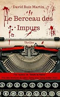 Couverture du livre Le Berceau des Impurs - David Ruiz Martin