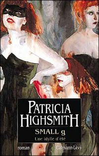 Couverture du livre Small g : Une idylle d'été - Patricia Highsmith