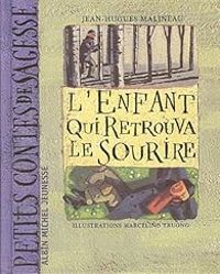 Couverture du livre L'Enfant qui retrouva le sourire - Marcelino Truong - Jean Hugues Malineau