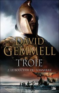 Couverture du livre Le Bouclier du Tonnerre  - David Gemmell