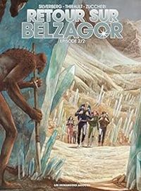 Philippe Thirault - Laura Zuccheri - Robert Silverberg - Retour sur Belzagor