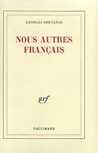 Couverture du livre Nous autres français - Georges Bernanos