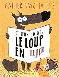 Wilfrid Lupano - Mayana Itoiz - Le Loup en slip 