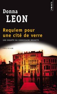 Donna Leon - Requiem pour une cité de verre