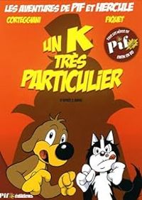 Couverture du livre Les aventures de Pif et Hercule  - Francois Corteggiani - Boris Mirroir