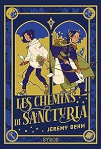 Jeremy Behm - Les chemins de Sancturia