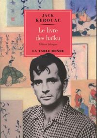 Jack Kerouac - Le livre des haïku