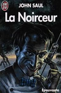 Couverture du livre La noirceur - John Saul