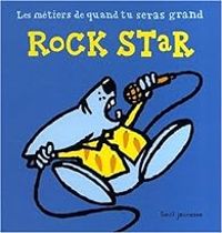 Thierry Dedieu - Rock star