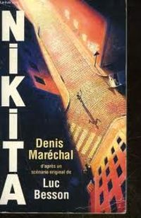 Couverture du livre Nikita - Luc Besson - Denis Marechal