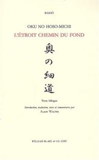 Basho Matsuo - L'étroit chemin du fond 