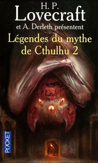 Couverture du livre Légendes du mythe de Cthulhu  - Howard Phillips Lovecraft