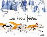 Couverture du livre Les trois frères - Francoise Jay