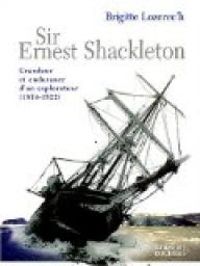 Brigitte Lozerech - Sir Ernest Shackleton