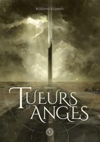 Rozenn Illiano - Tueurs d'anges