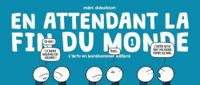 Couverture du livre En attendant la fin du monde - Marc Dubuisson