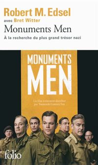Robert M. Edsel - Monuments Men