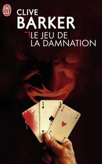 Couverture du livre Le Jeu de la damnation - Clive Barker