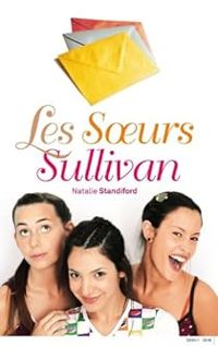 Couverture du livre Les Soeurs Sullivan - Natalie Standiford