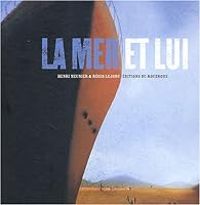 Couverture du livre La mer et lui - Henri Meunier - Regis Lejonc