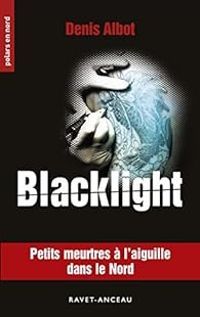 Couverture du livre Blacklight - Denis Albot