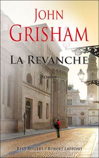 Couverture du livre La Revanche - John Grisham