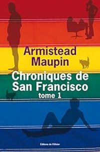 Armistead Maupin - Chroniques de San Francisco - Intégrale