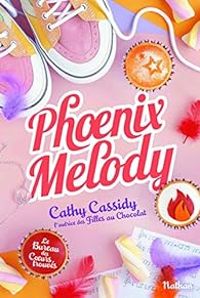 Cathy Cassidy - Phoenix Melody