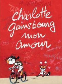 Couverture du livre Charlotte Gainsbourg mon amour - Fabrice Tarrin