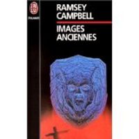 Couverture du livre Images anciennes - Ramsey Campbell