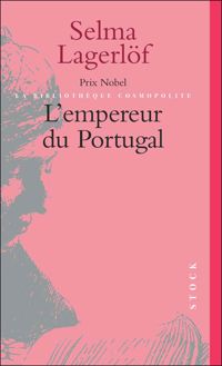 Lagerlof - L'Empereur du Portugal