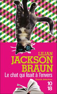 Lilian Jackson Braun - Le chat qui lisait à l'envers