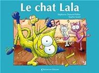 Couverture du livre Le chat Lala - Stephanie Dunand Pallaz