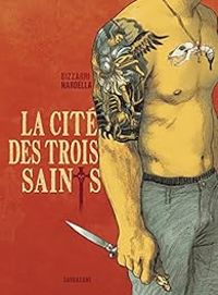 Stefano Nardella - La cité des trois saints