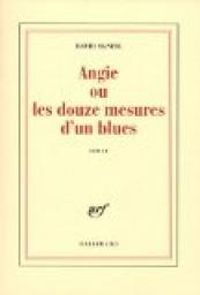 Couverture du livre Angie ou les douze mesures d'un blues - David Mcneil