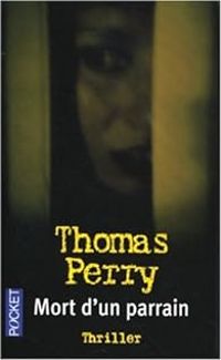 Thomas Perry - Mort d'un parrain