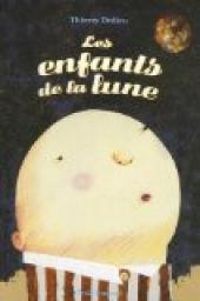 Couverture du livre Les enfants de la lune - Thierry Dedieu