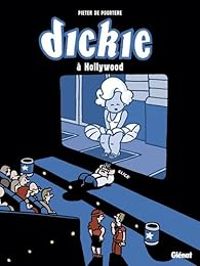 Pieter De Poortere - Dickie à Hollywood