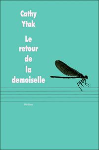 Couverture du livre Retour de la demoiselle (Le) - Cathy Ytak