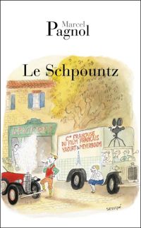 Couverture du livre Le schpountz - Marcel Pagnol