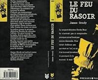 James Grady - Le feu du rasoir