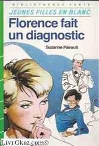 Suzanne Pairault - Philippe Daure - Florence fait un diagnostic