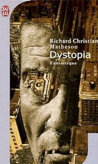 Richard Christian Matheson - Dystopia