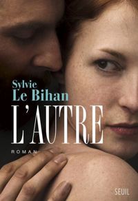 Sylvie Le Bihan - L'Autre
