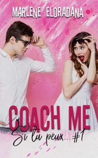 Marlene Eloradana - Coach me