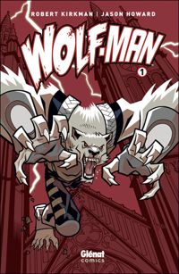 Couverture du livre Wolf-Man - Robert Kirkman - Jason Howard